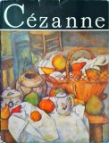 Cezanne, Mircea Toca, Meridiane, Clasicii Picturii Universale, Album Arta, Pictura, Romana, Cartonata, Buna, 1984