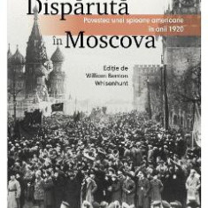 Disparuta in Moscova - Marguerite Harrison