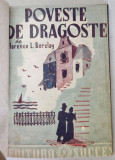 POVESTE DE DRAGOSTE de FLORENCE L. BARCLAY , 1944 , EDITIE RELEGATA