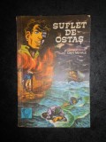 Dan Mihale - Suflet de ostas (Biblioteca Ostasului)