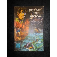 Dan Mihale - Suflet de ostas (Biblioteca Ostasului)