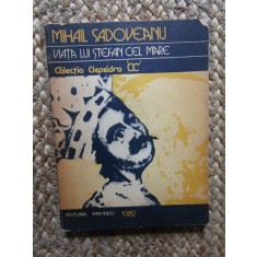 Mihail Sadoveanu - Viata Lui Stefan Cel Mare