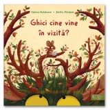 Ghici cine vine in vizita? - Emilia Dziubak, Sabine Bohlmann