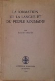 LA FORMATION DE LA LANGUE ET DU PEUPLE ROUMAINS