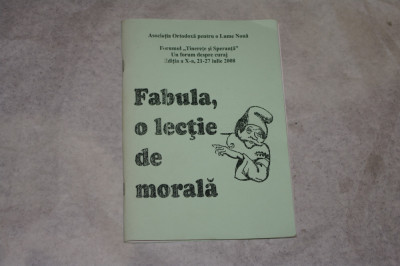 Fabula, o lectie de morala - Asociatia Ortodoxa pentru o Lume Noua foto