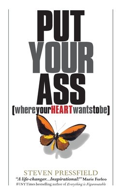 Put Your Ass Where Your Heart Wants to Be foto