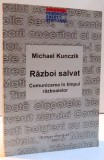 RAZBOI SALVAT de MICHAEL KUNCZIK , 2002
