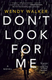 Don&#039;t Look for Me