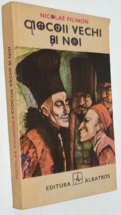 Ciocoii vechi si noi - Nicolae Filimon