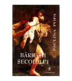 Paulina Popa - Barbatii secolului - 114900