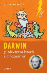 Sclipiri de geniu. Darwin si adevarata istorie a dinozaurilor