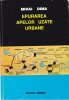 Epurarea Apelor Uzate Urbane - Mihai Dima, Junimea 1998, Constructii, 526 pg, Tehnica