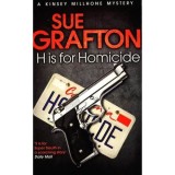 H Is for Homicide by Sue Grafton