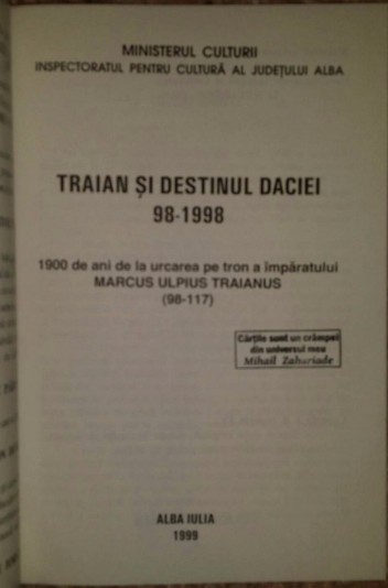 Traian si destinul Daciei 98-1998