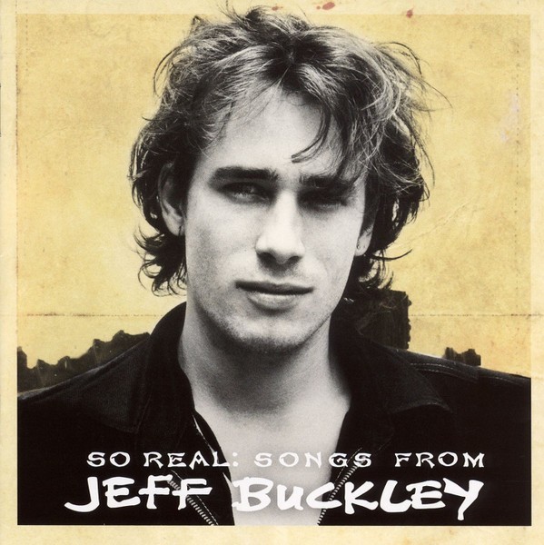 Jeff Buckley So Real: Songs From Jeff Buckley