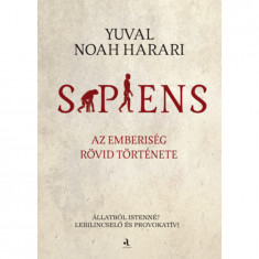 Sapiens - puha kötés - Az emberiség rövid története - Yuval Noah Harari