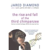 The Rise and Fall of the Third Chimpanzee