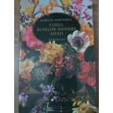 CODUL BUNELOR MANIERE ASTAZI-AURELIA MARINESCU-264166