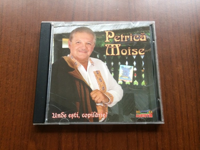 petrica moise unde esti copilarie 2006 cd disc muzica populara banateana folclor banat NM