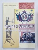 TRADITIE SI COMUINICARE , GHID PRACTIC DE AMBIENTARE de MARIAN NENCESCU , 2003 , DEDICATIE *