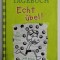 GREGS TAGEBUCH 8. : ECHT UBEL ! von JEFF KINNEY , 2013, TEXT IN LIMBA GERMANA