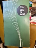 Orga si iarba - Radu Carneci (cu dedicatie de la autor)