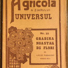 GRADINA NOASTRA DE FLORI,L.FARAUDO/BIBL.AGR.A ZIAR.UNIVERSUL NR.35/NOUA