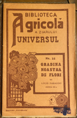 GRADINA NOASTRA DE FLORI,L.FARAUDO/BIBL.AGR.A ZIAR.UNIVERSUL NR.35/NOUA foto