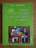 ZILELE SI NOPTILE UNUI STUDENT INTARZIAT-GIB I. MIHAESCU