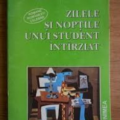 ZILELE SI NOPTILE UNUI STUDENT INTARZIAT-GIB I. MIHAESCU