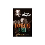 Traveling Soul: The Life of Curtis Mayfield
