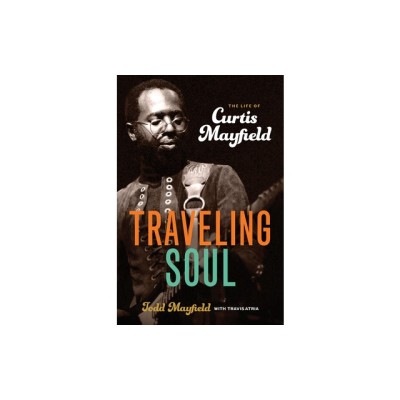 Traveling Soul: The Life of Curtis Mayfield foto