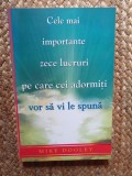 Cele mai importante zece lucruri pe care cei adormiti vor sa vi le spuna - Mike Dooley