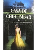 Kelly Moore - Casa de Chihlimbar (Editia: 2014)
