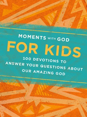 Moments with God for Kids: 100 Devotions to Answer Your Questions about Our Amazing God foto