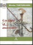 Cronice si Anacronice - Nicolae Turtureanu, Junimea, 2017, 370 pagini, Carte de Calatorie