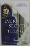 EVERY SECRET THING by SUZANNA KEARSLEY , 2006