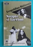 Leopoldina Balanuta &ndash; Soapte si lacrimi ( interviuri radiofonice )