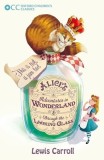 Alice&#039;s Adventures in Wonderland &amp; Through the Looking-Glass