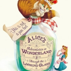 Alice's Adventures in Wonderland & Through the Looking-Glass