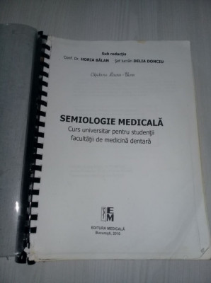 SEMIOLOGIE MEDICALA,Curs universitar medicina dentara,HORIA BALAN-DELIA DONCIU foto