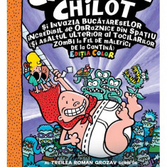 Capitanul Chilot si Invazia Bucatareselor Incredibil De Obraznice Din Spatiu 3. Editia Color, Dav Pilkey - Editura Art