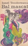 Ionel Teodoreanu - Bal mascat