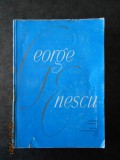 Cumpara ieftin GEORGE OPRESCU, MIHAIL JORA - GEORGE ENESCU (1964, volum omagial)