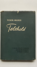 Tudor Arghezi - Telehold (lb. maghiara, cu dedicatie si autograful autorului) foto