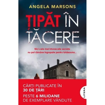 Tipat in tacere - Angela Marsons, editia 2025 foto