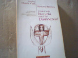 Monahia Siluana Vlad, Ramona Badescu - UNDE-TI ESTE BUCURIA, OMUL LUI DUMNEZEU?, 2010, Doxologia