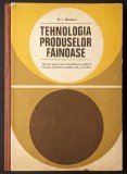 Rara TEHNOLOGIA PRODUSELOR FAINOASE N I Niculescu 368 pag, ilustrata + PLANSE. Tiraj foarte mic 1050 exemplare 1978 Ed Didactica Stare uzata halouri