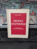 Karl Kautsky, Originile creștinismului, o cercetare istorică, Biblioteca Socialistă, Editura Partidului Social democrat, București 1945, 071