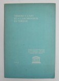 TRESORS DE L &#039;ART ET DE L &#039;ARCHEOLOGIE EN TURQUIE , 1963